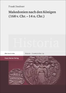 Daubner |  Makedonien nach den Königen (168 v. Chr. – 14 n. Chr) | eBook | Sack Fachmedien