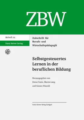 Euler / Lang / Pätzold |  Selbstgesteuertes Lernen in der beruflichen Bildung | eBook | Sack Fachmedien