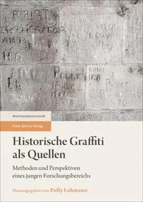 Lohmann | Historische Graffiti als Quellen | Buch | 978-3-515-12204-7 | sack.de