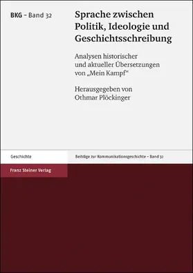 Plöckinger |  Sprache zwischen Politik, Ideologie und Geschichtsschreibung | Buch |  Sack Fachmedien