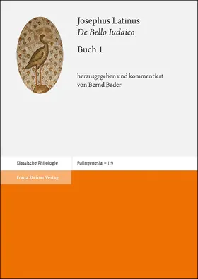 Bader / Josephus | Josephus Latinus: "De Bello Iudaico". Buch 1 | Buch | 978-3-515-12430-0 | www2.sack.de