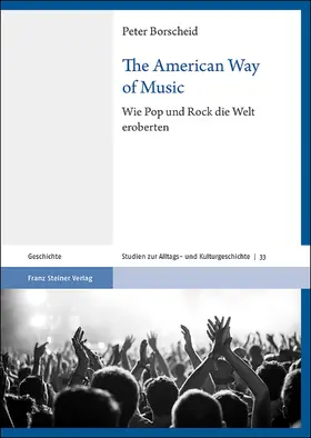 Borscheid |  The American Way of Music | eBook | Sack Fachmedien