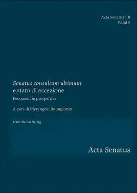 Buongiorno |  "Senatus consultum ultimum" e stato di eccezione | Buch |  Sack Fachmedien
