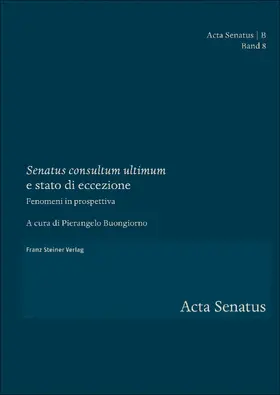 Buongiorno |  "Senatus consultum ultimum" e stato di eccezione | eBook | Sack Fachmedien