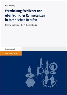 Tenberg | Vermittlung fachlicher und überfachlicher Kompetenzen in technischen Berufen | E-Book | sack.de