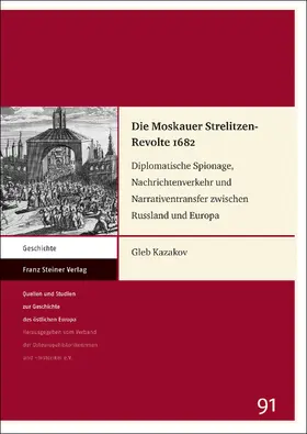 Kazakov |  Die Moskauer Strelitzen-Revolte 1682 | Buch |  Sack Fachmedien