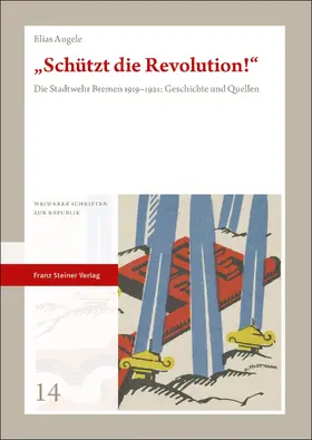 Angele |  „Schützt die Revolution!“ | Buch |  Sack Fachmedien