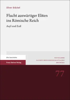 Bräckel |  Flucht auswärtiger Eliten ins Römische Reich | Buch |  Sack Fachmedien