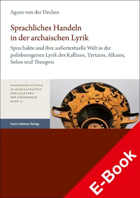von der Decken | Sprachliches Handeln in der archaischen Lyrik | E-Book | sack.de