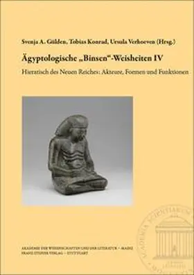 Gülden / Konrad / Verhoeven |  Ägyptologische „Binsen“-Weisheiten IV. Hieratisch des Neuen Reiches: Akteure, Formen und Funktionen | Buch |  Sack Fachmedien