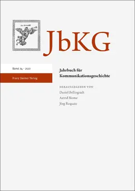 Bellingradt / Blome / Requate |  Jahrbuch für Kommunikationsgeschichte 24 (2022) | Buch |  Sack Fachmedien