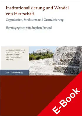 Freund |  Institutionalisierung und Wandel von Herrschaft | eBook | Sack Fachmedien