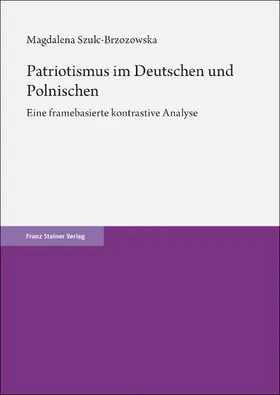 Szulc-Brzozowska |  Patriotismus im Deutschen und Polnischen | Buch |  Sack Fachmedien