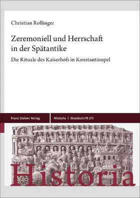 Rollinger |  Zeremoniell und Herrschaft in der Spätantike | Buch |  Sack Fachmedien