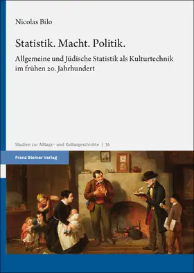 Bilo |  Statistik. Macht. Politik. | Buch |  Sack Fachmedien