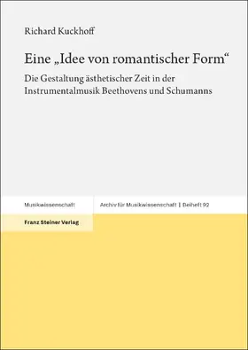 Kuckhoff |  Eine "Idee von romantischer Form" | Buch |  Sack Fachmedien