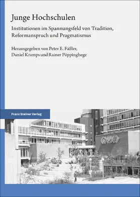 Fäßler / Kramps / Pöppinghege | Junge Hochschulen | Buch | 978-3-515-13764-5 | www2.sack.de