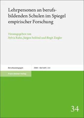 Rahn / Seifried / Ziegler |  Lehrpersonen an berufsbildenden Schulen im Spiegel empirischer Forschung | eBook | Sack Fachmedien