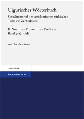 Nugteren | Uigurisches Wörterbuch. Sprachmaterial der vorislamischen türkischen Texte aus Zentralasien | Buch | 978-3-515-13797-3 | sack.de