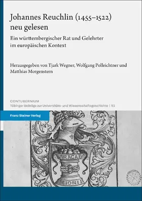 Wegner / Polleichtner / Morgenstern |  Johannes Reuchlin (1455-1522) neu gelesen | Buch |  Sack Fachmedien
