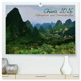 Taubenrauch / CALVENDO |  China 2026 - Metropolen und Landschaften (hochwertiger Premium Wandkalender 2026 DIN A2 quer), Kunstdruck in Hochglanz | Sonstiges |  Sack Fachmedien