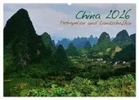 Taubenrauch / CALVENDO |  China 2026 - Metropolen und Landschaften (Wandkalender 2026 DIN A2 quer), CALVENDO Monatskalender | Sonstiges |  Sack Fachmedien