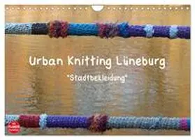 Busch / CALVENDO |  Urban Knitting Lüneburg (Wandkalender 2026 DIN A4 quer), CALVENDO Monatskalender | Sonstiges |  Sack Fachmedien