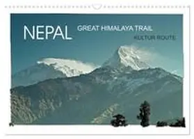 Wurm / CALVENDO |  NEPAL GREAT HIMALAYA TRAIL - KULTUR ROUTE (Wandkalender 2026 DIN A3 quer), CALVENDO Monatskalender | Sonstiges |  Sack Fachmedien