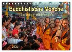 Roder / CALVENDO |  Buddhistische Mönche - das Leben für Buddha (Tischkalender 2026 DIN A5 quer), CALVENDO Monatskalender | Sonstiges |  Sack Fachmedien