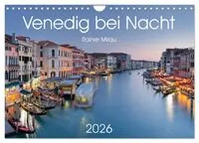 Mirau / CALVENDO |  Venedig bei Nacht 2026 (Wandkalender 2026 DIN A4 quer), CALVENDO Monatskalender | Sonstiges |  Sack Fachmedien