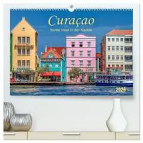 Roder / CALVENDO |  Curaçao - bunte Insel in der Karibik (hochwertiger Premium Wandkalender 2026 DIN A2 quer), Kunstdruck in Hochglanz | Sonstiges |  Sack Fachmedien