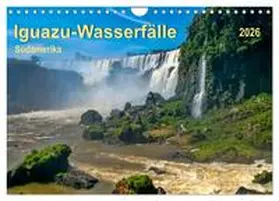 Roder / CALVENDO |  Iguazu Wasserfälle - Südamerika (Wandkalender 2026 DIN A4 quer), CALVENDO Monatskalender | Sonstiges |  Sack Fachmedien