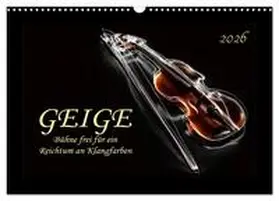 Roder / CALVENDO |  Geige - Bühne frei für ein Reichtum an Klangfarben (Wandkalender 2026 DIN A3 quer), CALVENDO Monatskalender | Sonstiges |  Sack Fachmedien