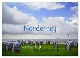 Weber / CALVENDO |  Norderney - von barfuß bis Lackschuh (Wandkalender 2026 DIN A2 quer), CALVENDO Monatskalender | Sonstiges |  Sack Fachmedien