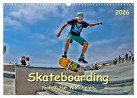 Roder / CALVENDO |  Skateboarding - nichts für Weicheier (Wandkalender 2026 DIN A3 quer), CALVENDO Monatskalender | Sonstiges |  Sack Fachmedien