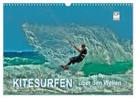 Roder / CALVENDO |  Kitesurfen - über den Wellen (Wandkalender 2026 DIN A3 quer), CALVENDO Monatskalender | Sonstiges |  Sack Fachmedien