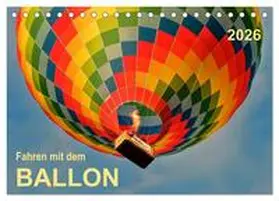 Roder / CALVENDO |  Fahren mit dem Ballon (Tischkalender 2026 DIN A5 quer), CALVENDO Monatskalender | Sonstiges |  Sack Fachmedien