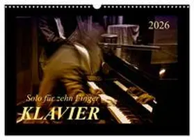 Roder / CALVENDO |  Klavier - Solo für zehn Finger (Wandkalender 2026 DIN A3 quer), CALVENDO Monatskalender | Sonstiges |  Sack Fachmedien