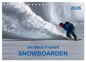 Roder / CALVENDO |  Snowboarden - ein Stück Freiheit (Tischkalender 2026 DIN A5 quer), CALVENDO Monatskalender | Sonstiges |  Sack Fachmedien