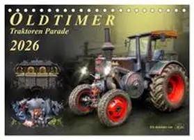 Roder / CALVENDO |  Oldtimer - Traktoren Parade (Tischkalender 2026 DIN A5 quer), CALVENDO Monatskalender | Sonstiges |  Sack Fachmedien