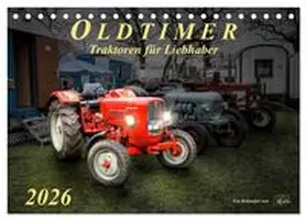 Roder / CALVENDO |  Oldtimer - Traktoren für Liebhaber (Tischkalender 2026 DIN A5 quer), CALVENDO Monatskalender | Sonstiges |  Sack Fachmedien
