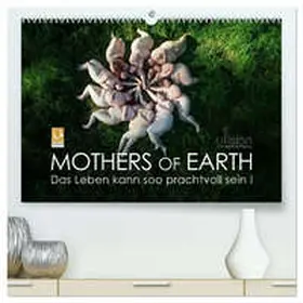 Allgaier (ullision) / CALVENDO |  Mothers of Earth, das Leben kann soo prachtvoll sein ! (hochwertiger Premium Wandkalender 2026 DIN A2 quer), Kunstdruck in Hochglanz | Sonstiges |  Sack Fachmedien
