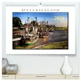 Roder / CALVENDO |  Ostfriesland - der alte Hafen Greetsiel (hochwertiger Premium Wandkalender 2026 DIN A2 quer), Kunstdruck in Hochglanz | Sonstiges |  Sack Fachmedien