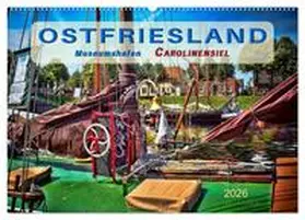 Roder / CALVENDO |  Ostfriesland - Museumshafen Carolinensiel (Wandkalender 2026 DIN A2 quer), CALVENDO Monatskalender | Sonstiges |  Sack Fachmedien