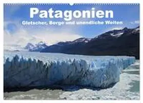 Köhler / CALVENDO |  Patagonien, Gletscher, Berge und unendliche Weiten (Wandkalender 2026 DIN A2 quer), CALVENDO Monatskalender | Sonstiges |  Sack Fachmedien