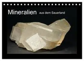 Wagner / CALVENDO |  Mineralien aus dem Sauerland (Tischkalender 2026 DIN A5 quer), CALVENDO Monatskalender | Sonstiges |  Sack Fachmedien