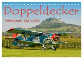 CALVENDO / Keller |  Doppeldecker - Veteranen der Lüfte (Tischkalender 2026 DIN A5 quer), CALVENDO Monatskalender | Sonstiges |  Sack Fachmedien