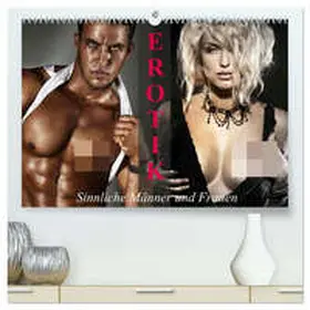 Stanzer / CALVENDO |  Erotik - Sinnliche Männer und Frauen (hochwertiger Premium Wandkalender 2026 DIN A2 quer), Kunstdruck in Hochglanz | Sonstiges |  Sack Fachmedien