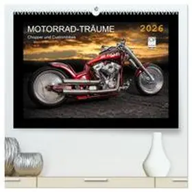 Pohl / CALVENDO |  Motorrad-Träume - Chopper und Custombikes (hochwertiger Premium Wandkalender 2026 DIN A2 quer), Kunstdruck in Hochglanz | Sonstiges |  Sack Fachmedien