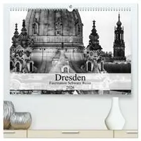 Meutzner / CALVENDO |  Dresden Faszination Schwarz Weiss (hochwertiger Premium Wandkalender 2026 DIN A2 quer), Kunstdruck in Hochglanz | Sonstiges |  Sack Fachmedien